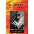 Bug Out Bag Encyclopedia: Emergency, Disaster, Survival Preparedness - Paperback