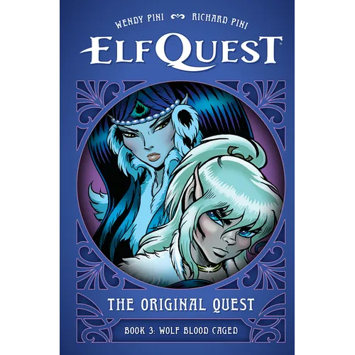 Elfquest: The Original Quest: Book 3--Wolf Blood Caged - Hardcover