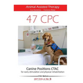 47 Canine Position - Animal Assisted Therapy: for early stimulation and physical rehabilitation - Paperback