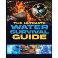 The Water Survival Guide: Essential Techniques for Off-Grid Self-Sufficiency -Paperback