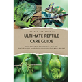 Reptile Care Guide: Responsible Ownership, Expert Enclosures Species-Specific Well-being